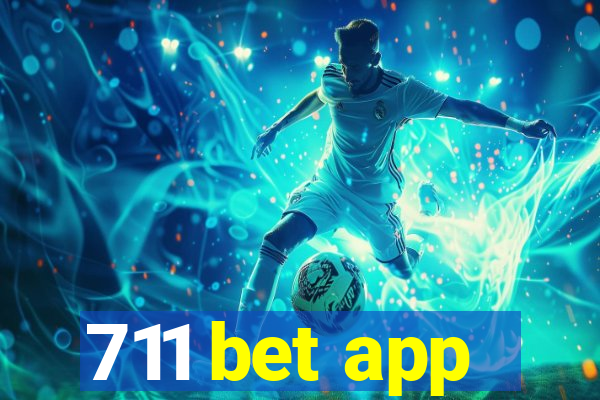 711 bet app